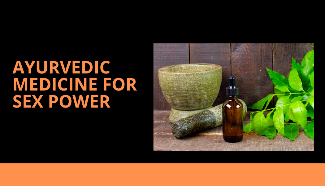 Ayurvedic medicine for sex power (1)