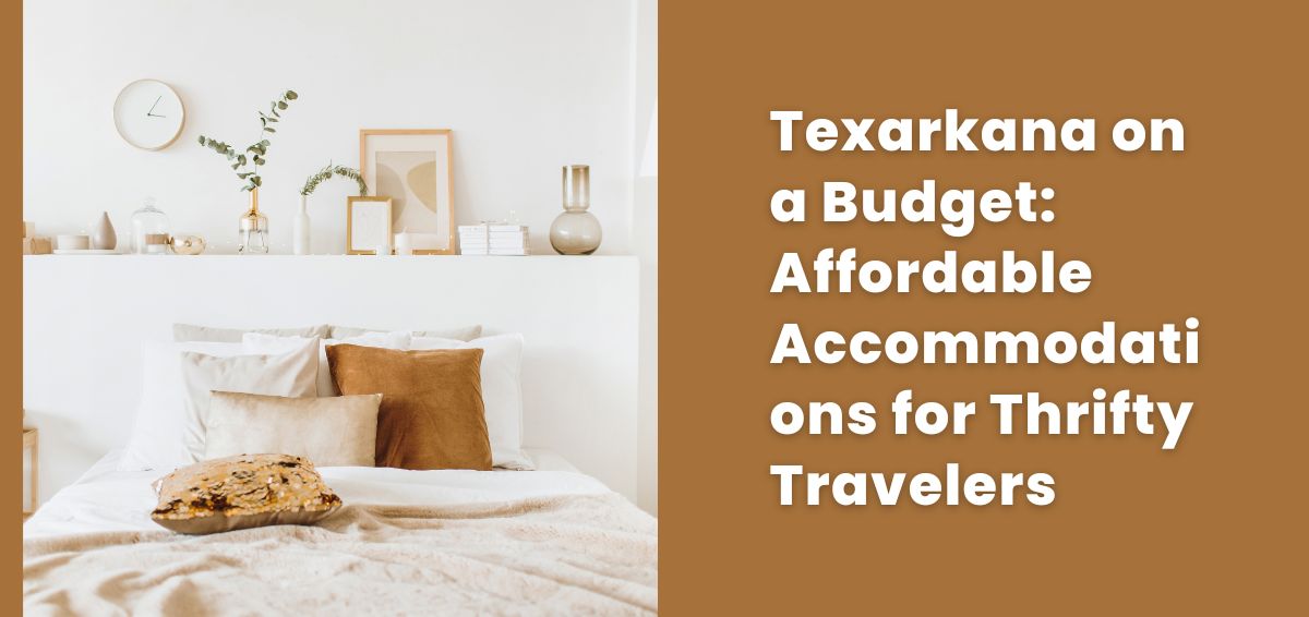 Texarkana on a Budget