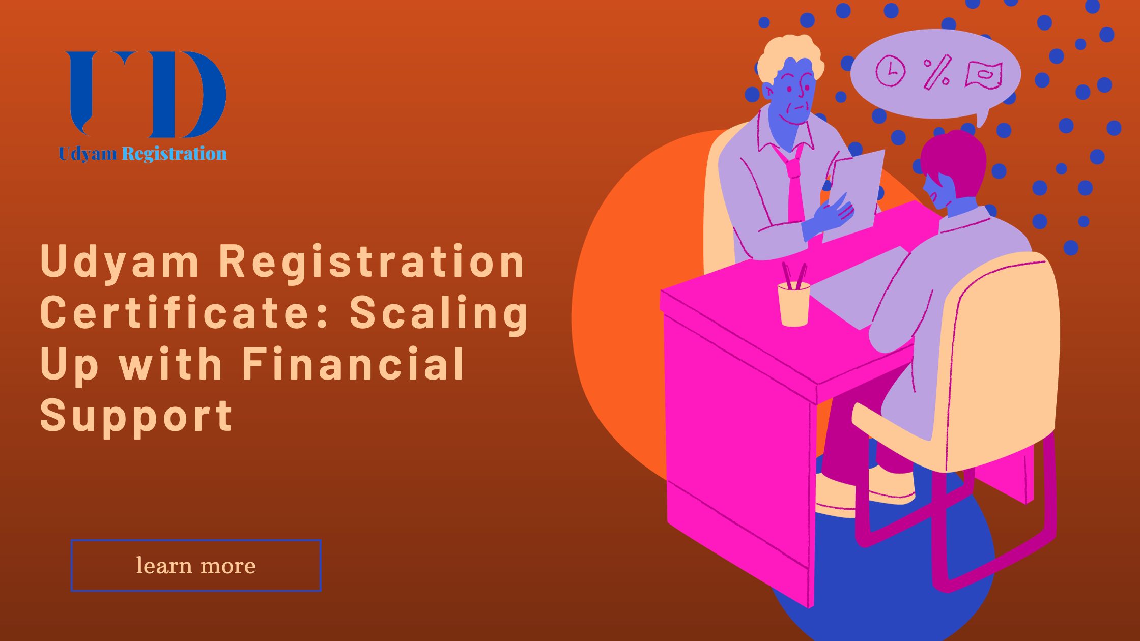 Udyam Registration Certificate Scaling Up with Financial Support