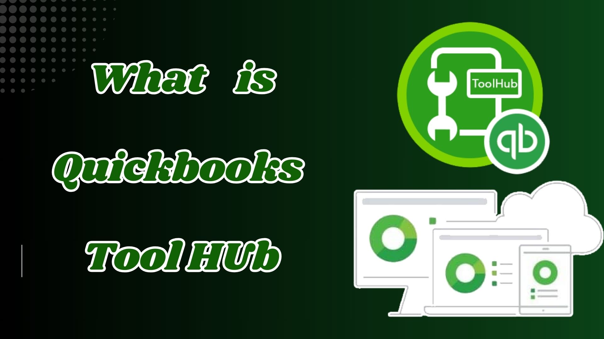 what is  quickbooks tool hub