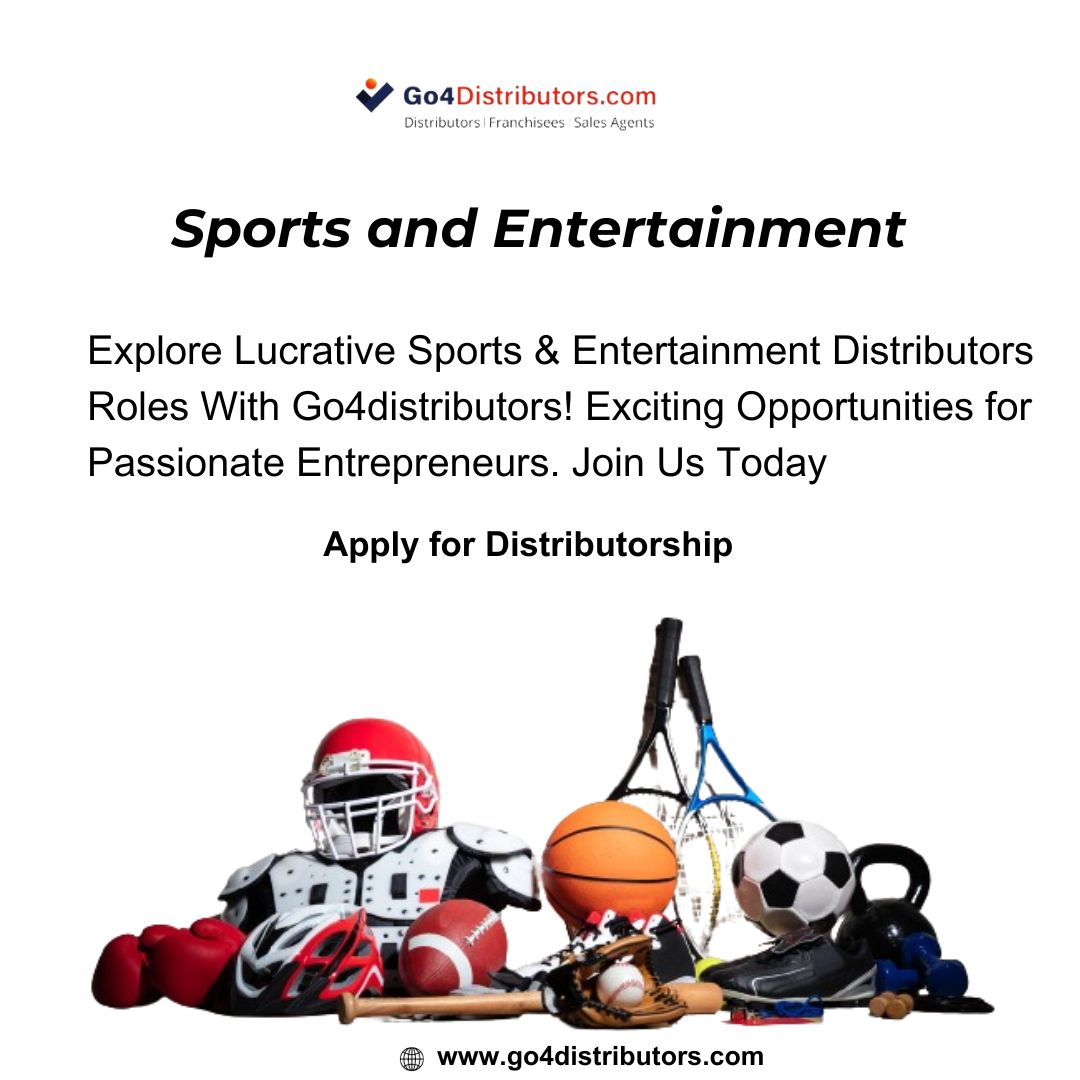 Go4distributors.com Sports and entertainment distributorship opportunities