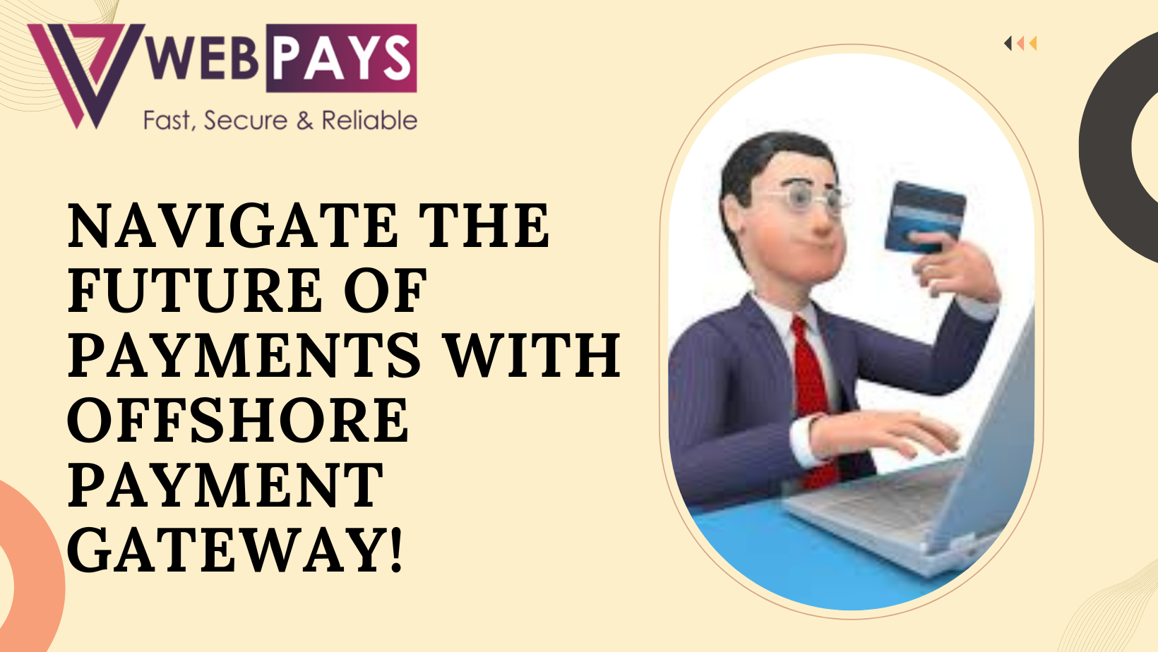 Navigate the Future of Payments with Offshore Payment Gateway!