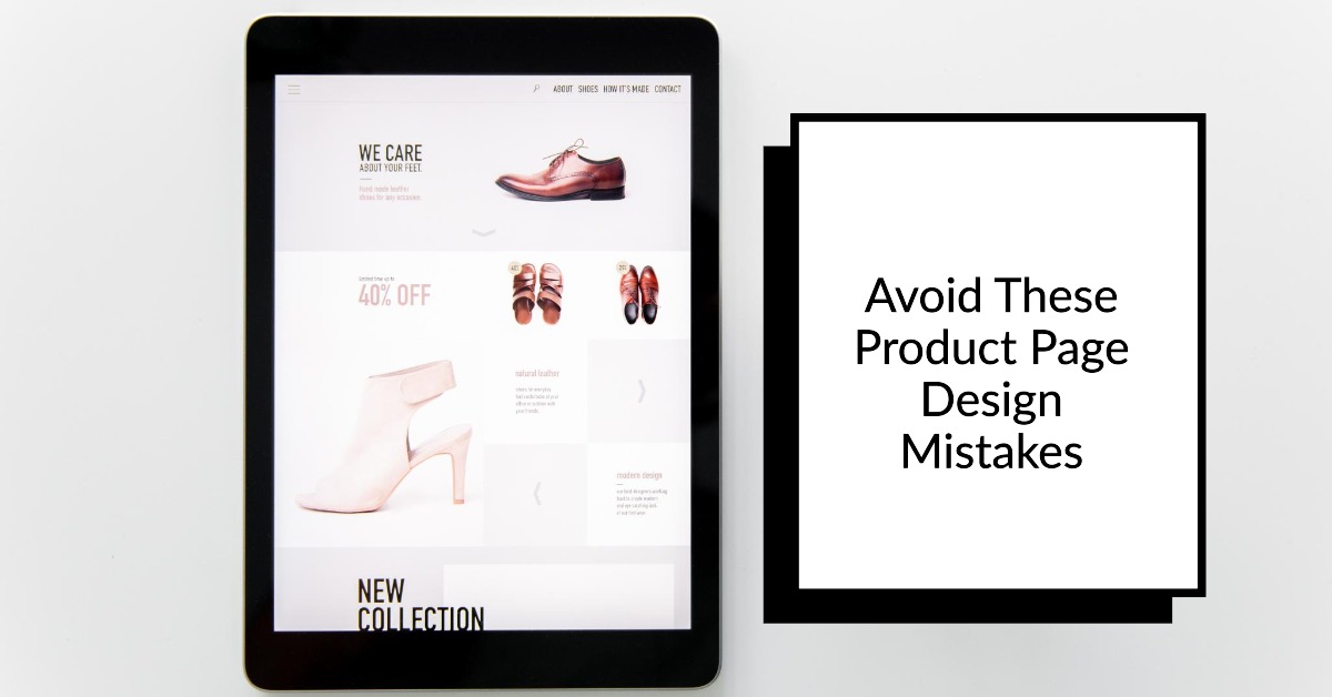 Product Page Design Mistakes That Limit Conversion