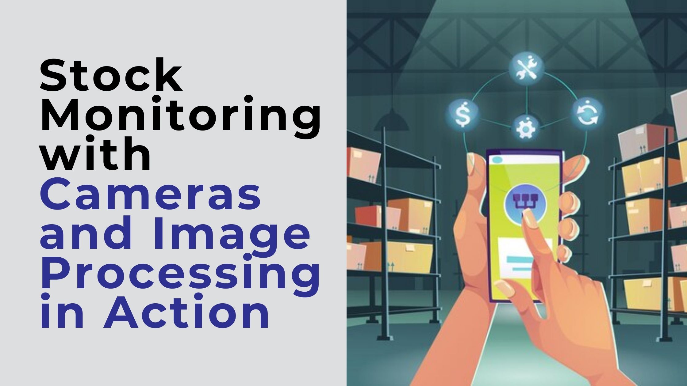 Stock Monitoring with Cameras and Image Processing in Action