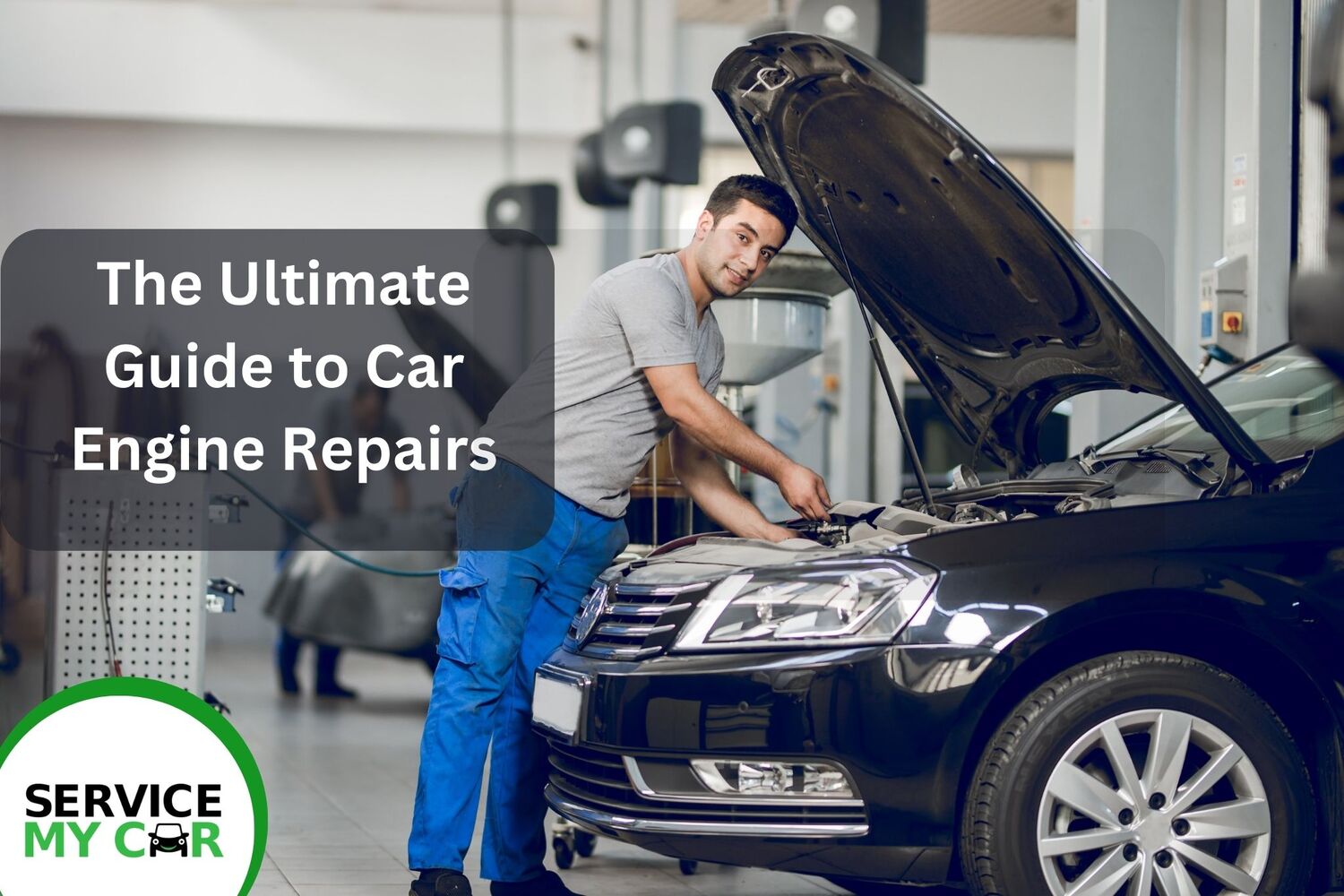 The Ultimate Guide to Car Engine Repairs (4) (1)