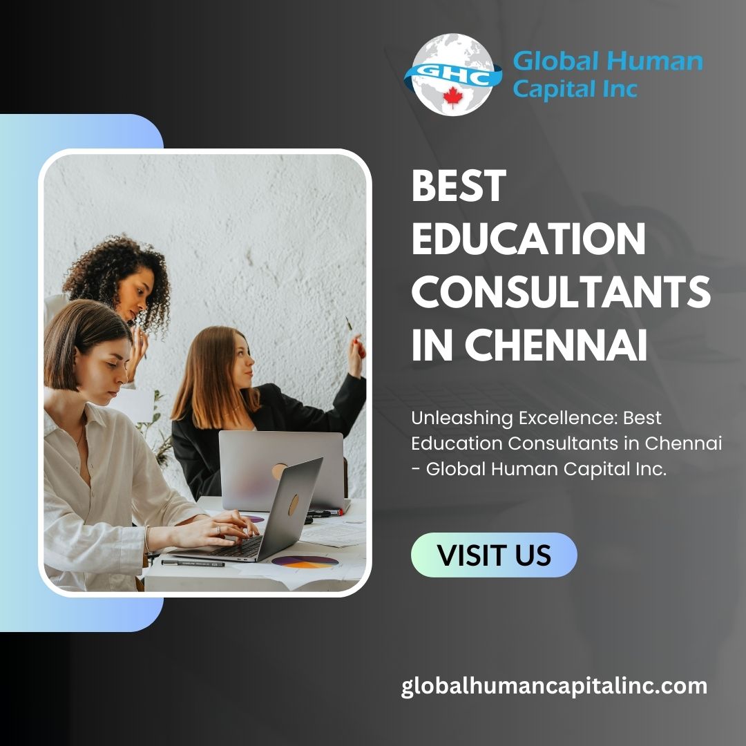 best-education-consultants-in-chennai-globalhumancapitalinc
